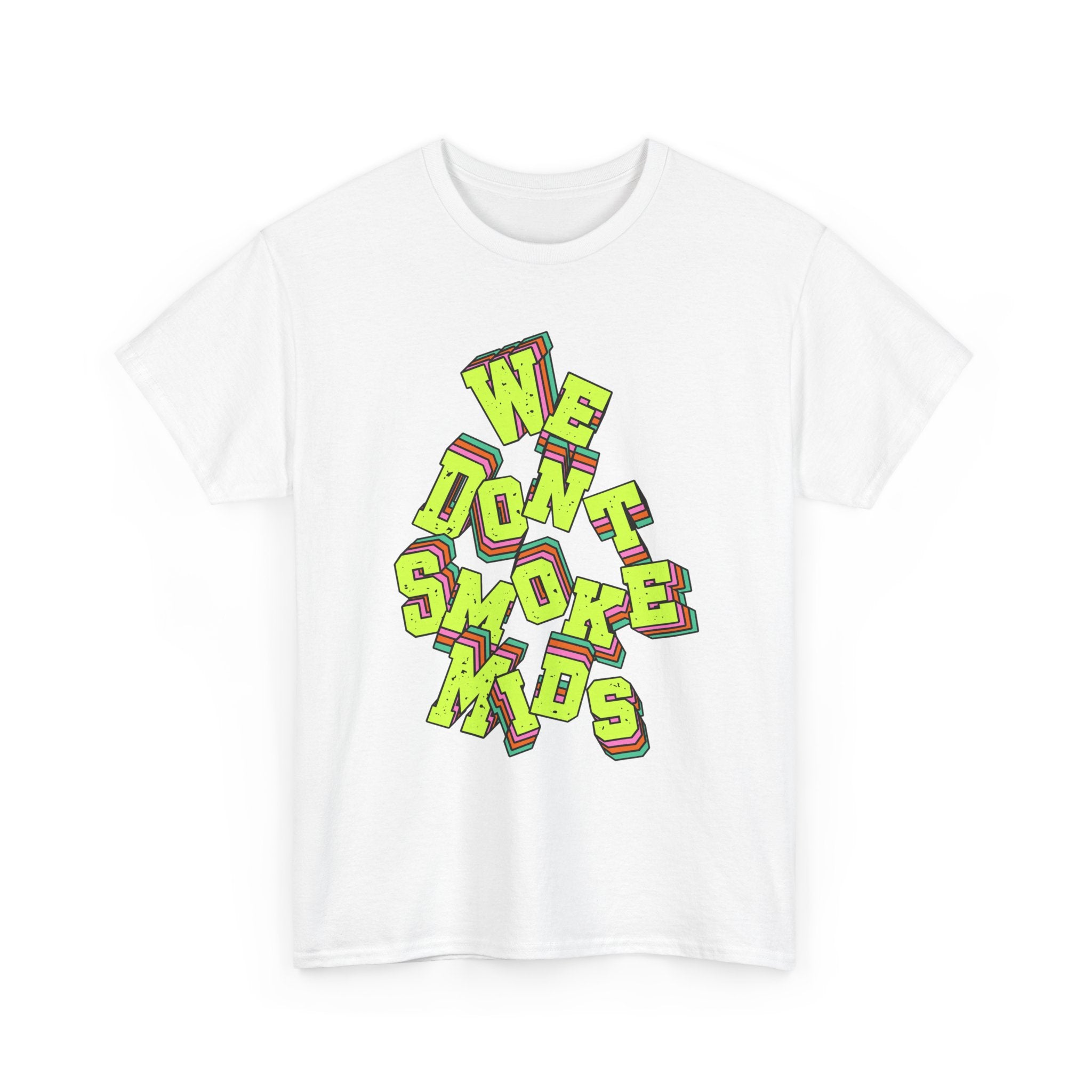 We Don't Smoke Mids Graphic Shirt