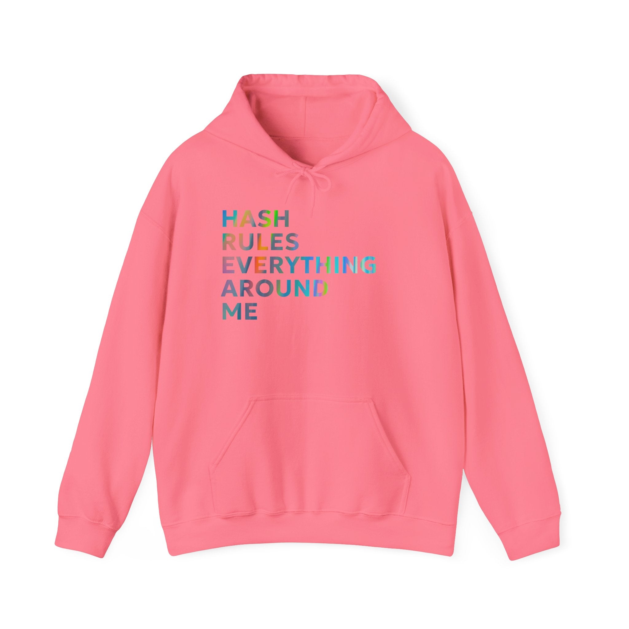 Hash Rules Everything Around Me Hoodie