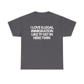 I Love Illegal Immigrants Heavy Cotton Tee (Black)