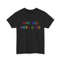 War Bad, H@$h Good Heavy Cotton Tee