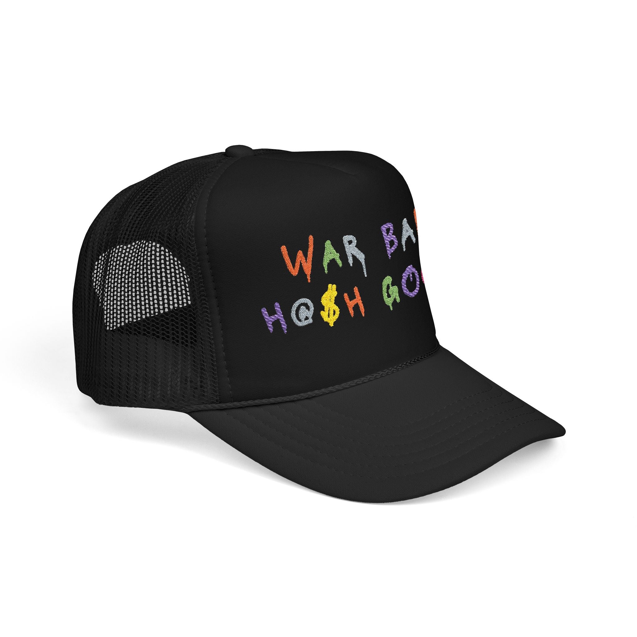 War Bad Hash Good Trucker Hat (Embroidered)