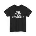 Black t-shirt with white text 'K YOUR LOCAL PED0" on a white background