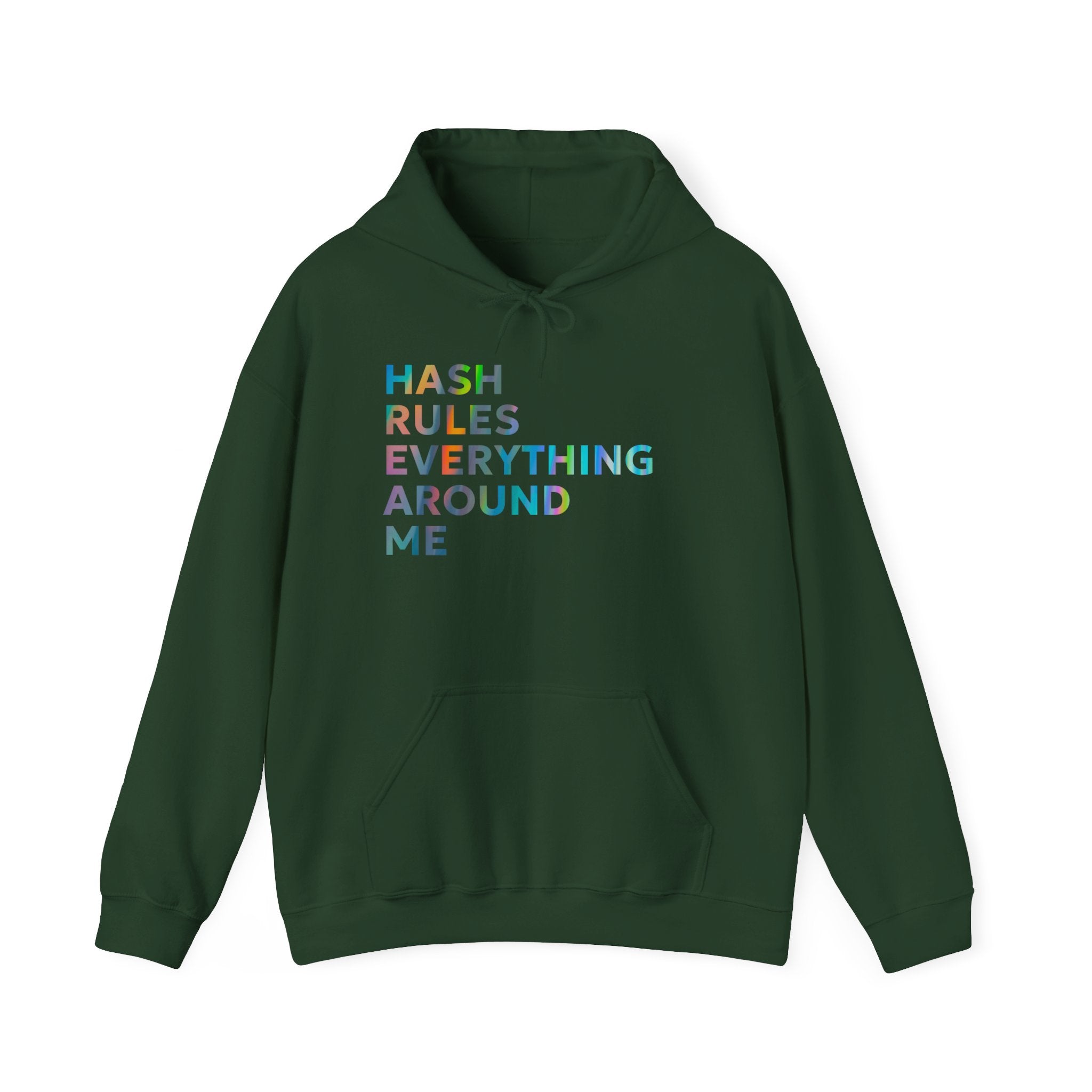 Hash Rules Everything Around Me Hoodie