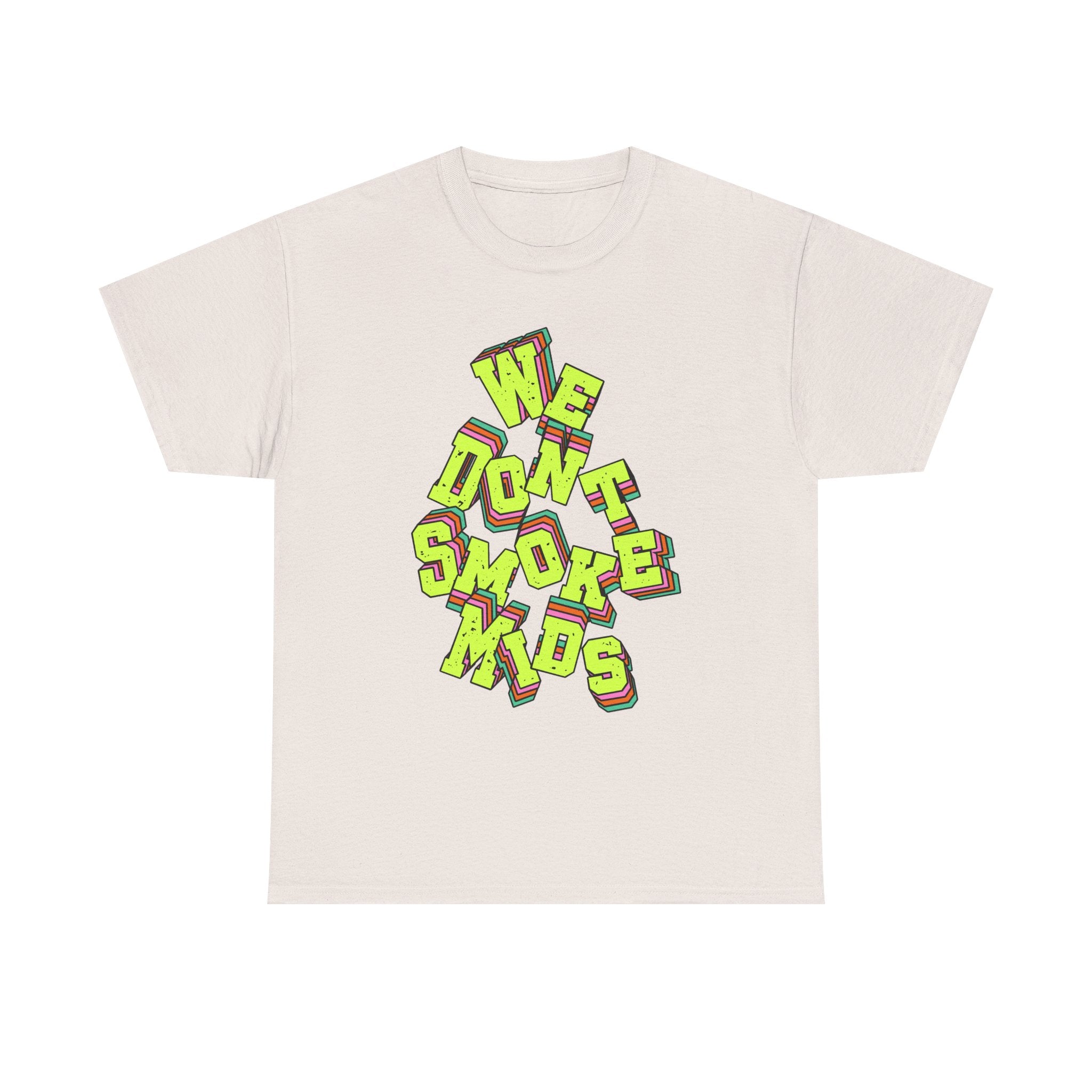 We Don't Smoke Mids Graphic Shirt