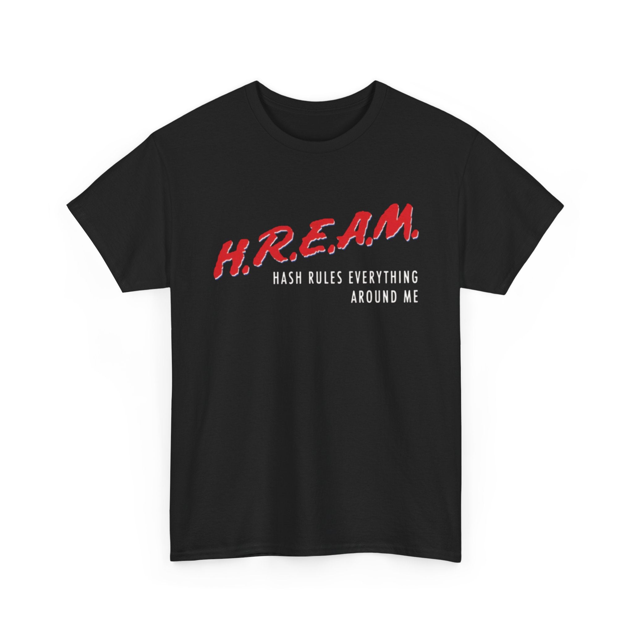 H.R.E.A.M Heavy Cotton Tee