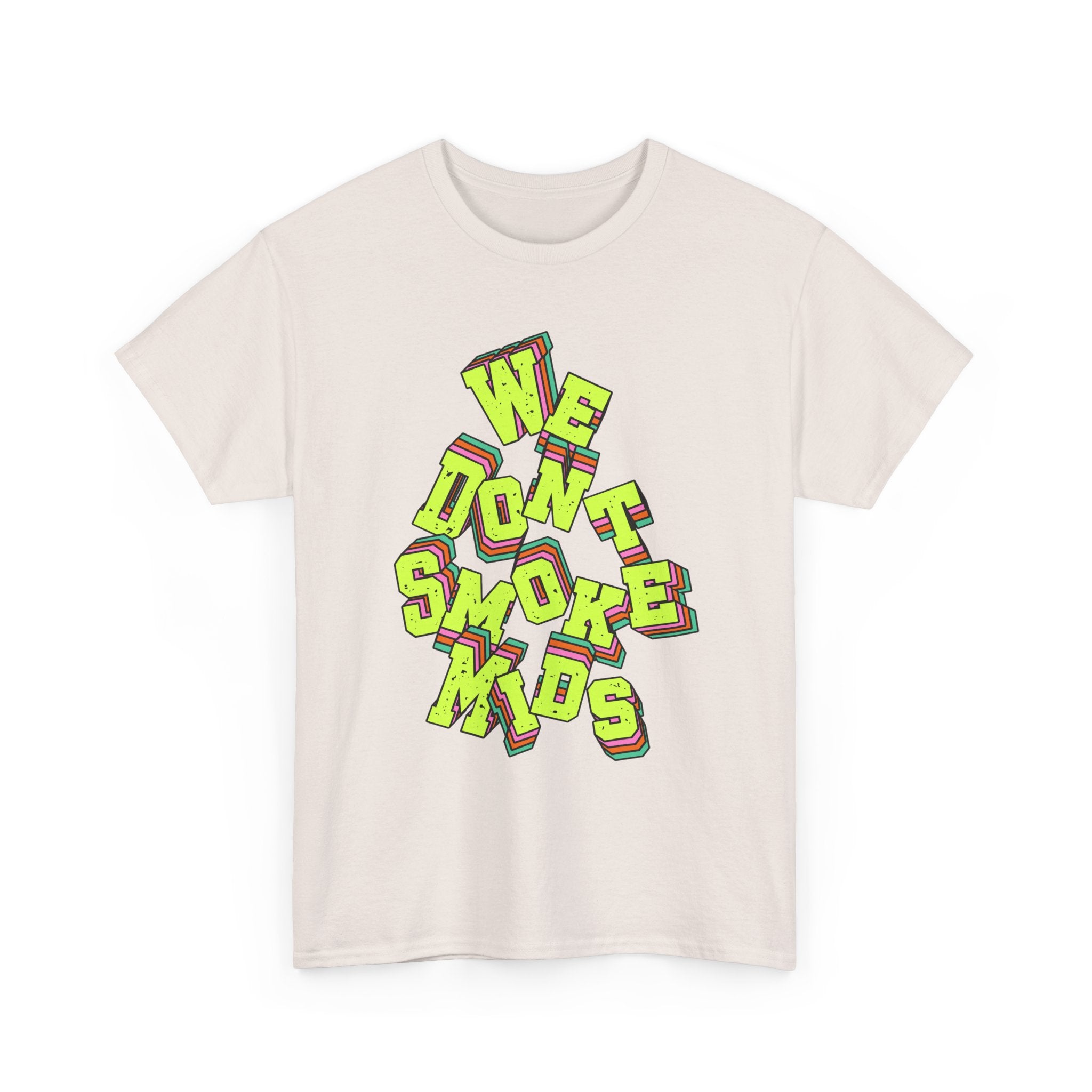 We Don't Smoke Mids Graphic Shirt