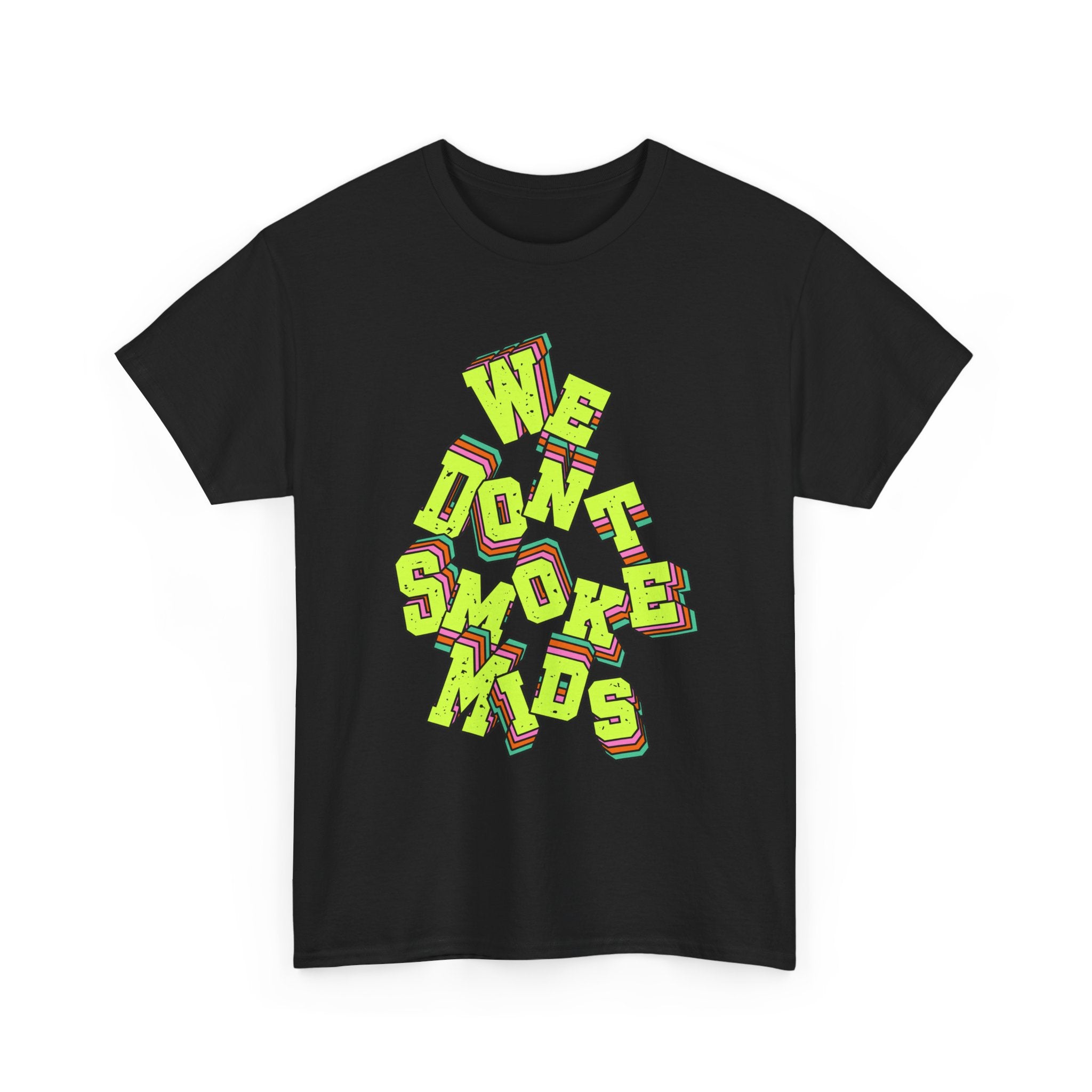 We Don't Smoke Mids Graphic Shirt