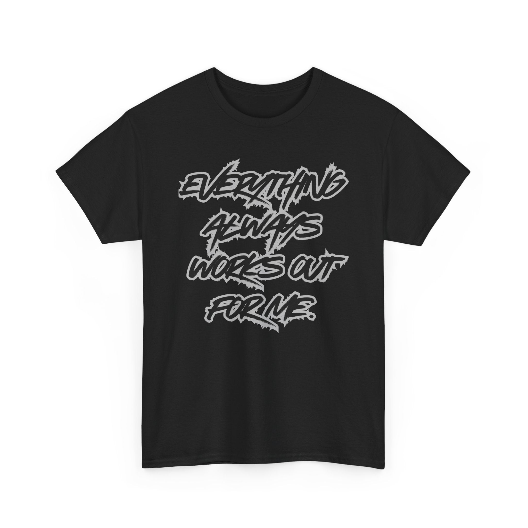 Everything Always Works Out Heavy Cotton Tee