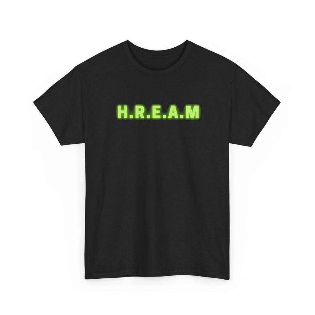 HREAM In Hash We Trust Heavy Cotton Tee