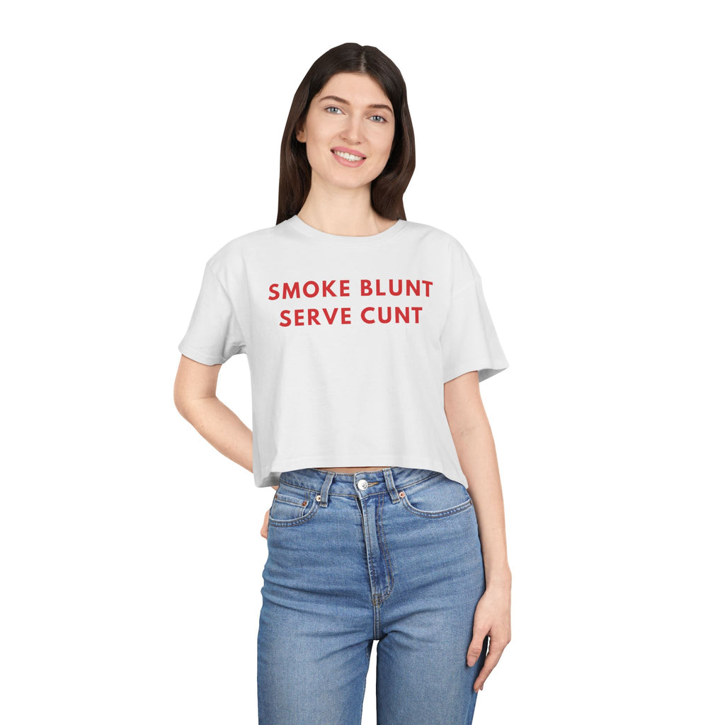 Smoke Blunt, Serve Cunt Women's Crop Tee
