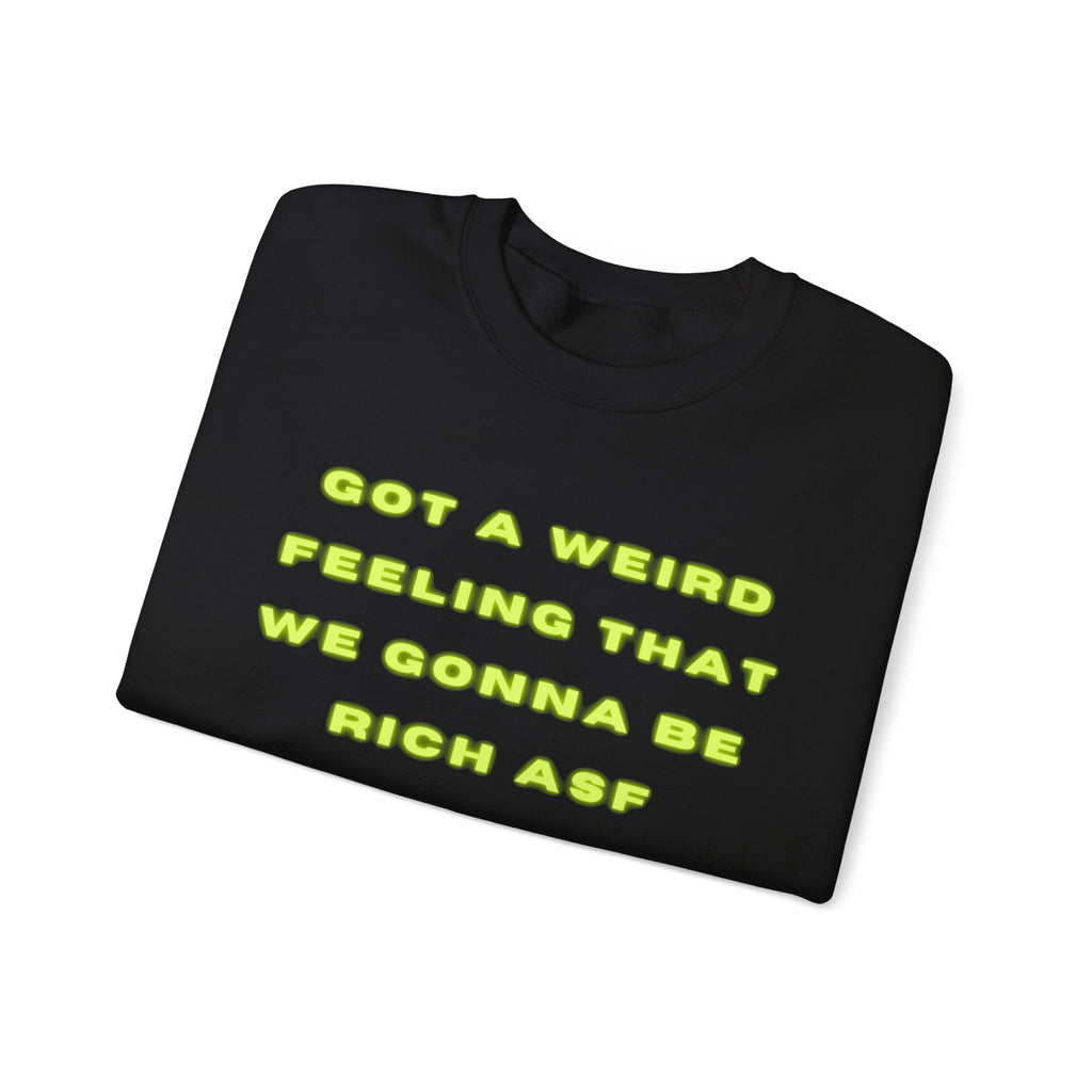 Got A Weird Feeling Unisex Heavy Blend™ Crewneck Sweatshirt