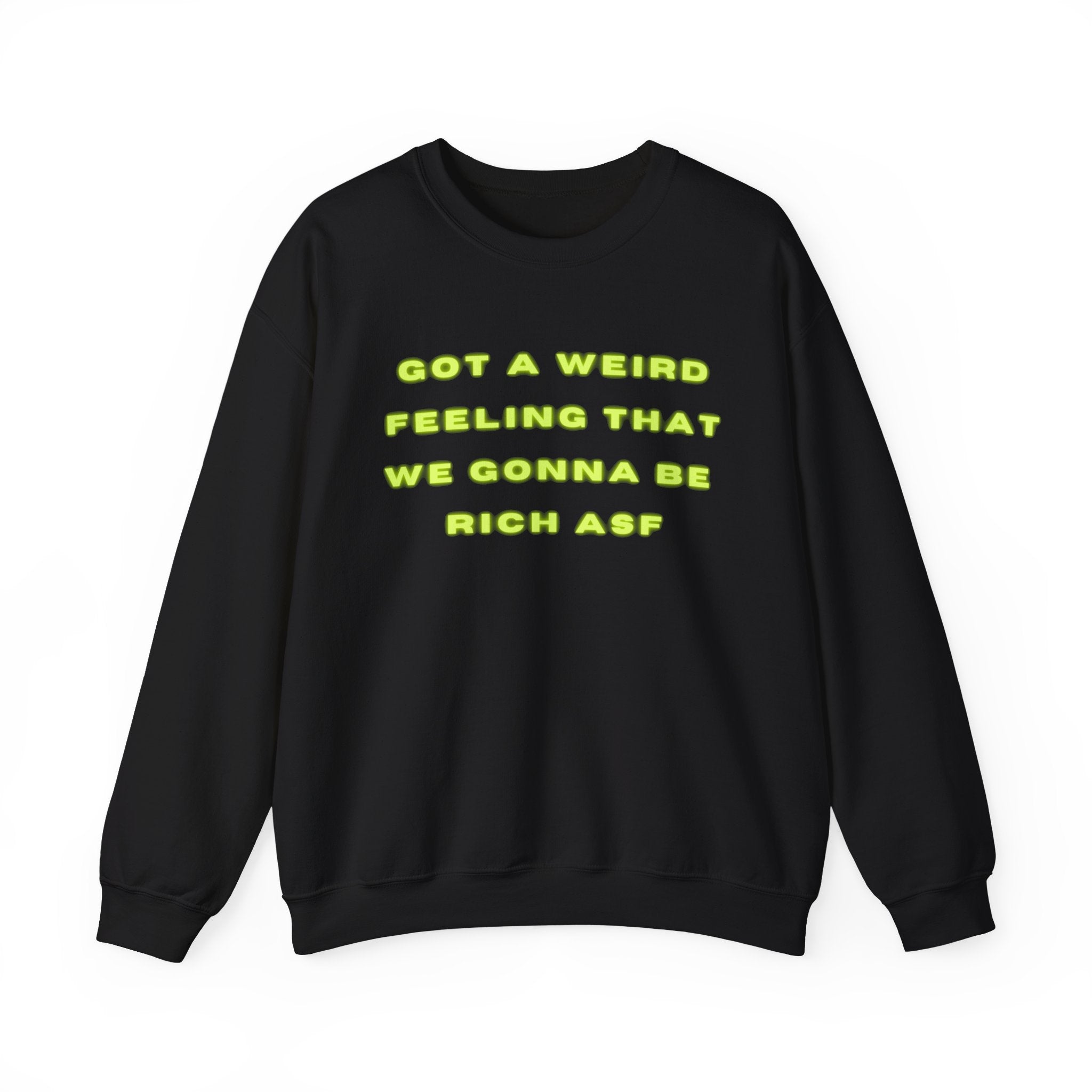 Got A Weird Feeling Unisex Heavy Blend™ Crewneck Sweatshirt
