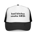 Bad Bitches Smoke H@$h Trucker Hat